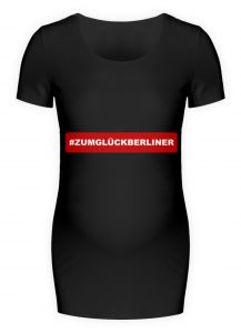 SpreeRocler #ZumGlückBerliner 1 - Schwangerschafts Shirt-16
