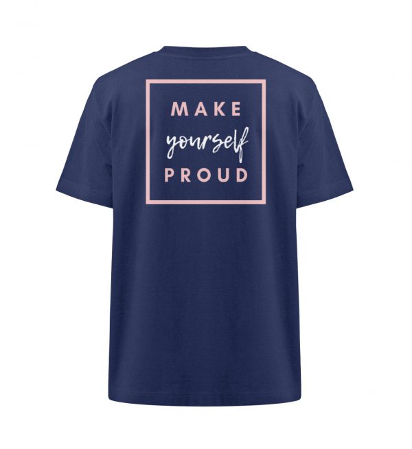 Make yourself proud - Organic Heavy Oversized T-Shirt ST/ST-6057